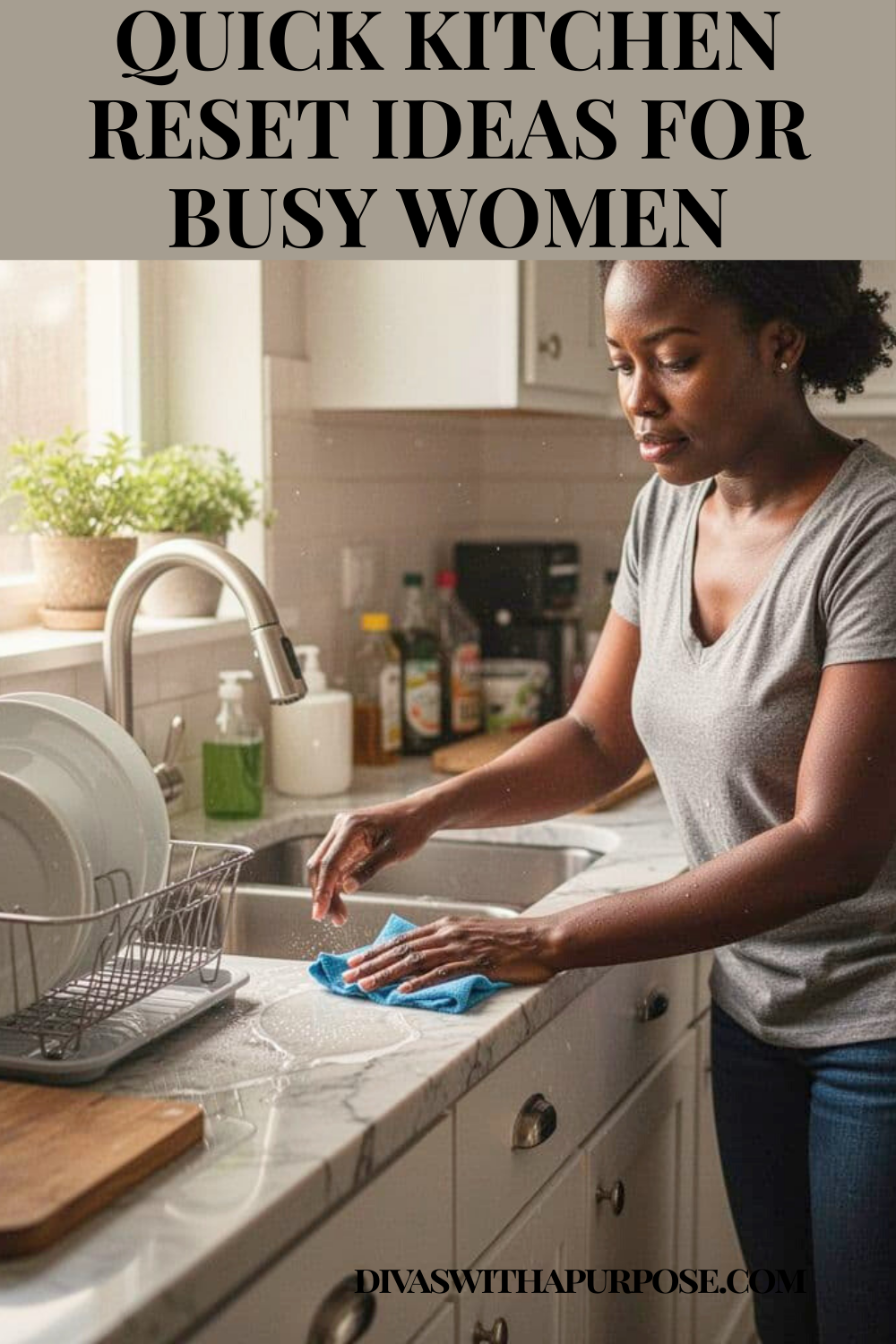Black woman cleaning her kitchen countertop with a cloth beside a sink full of dishes in a bright, realistic kitchen, focused on a quick reset routine, text overlay reads “Quick Kitchen Reset Ideas for Busy Women”