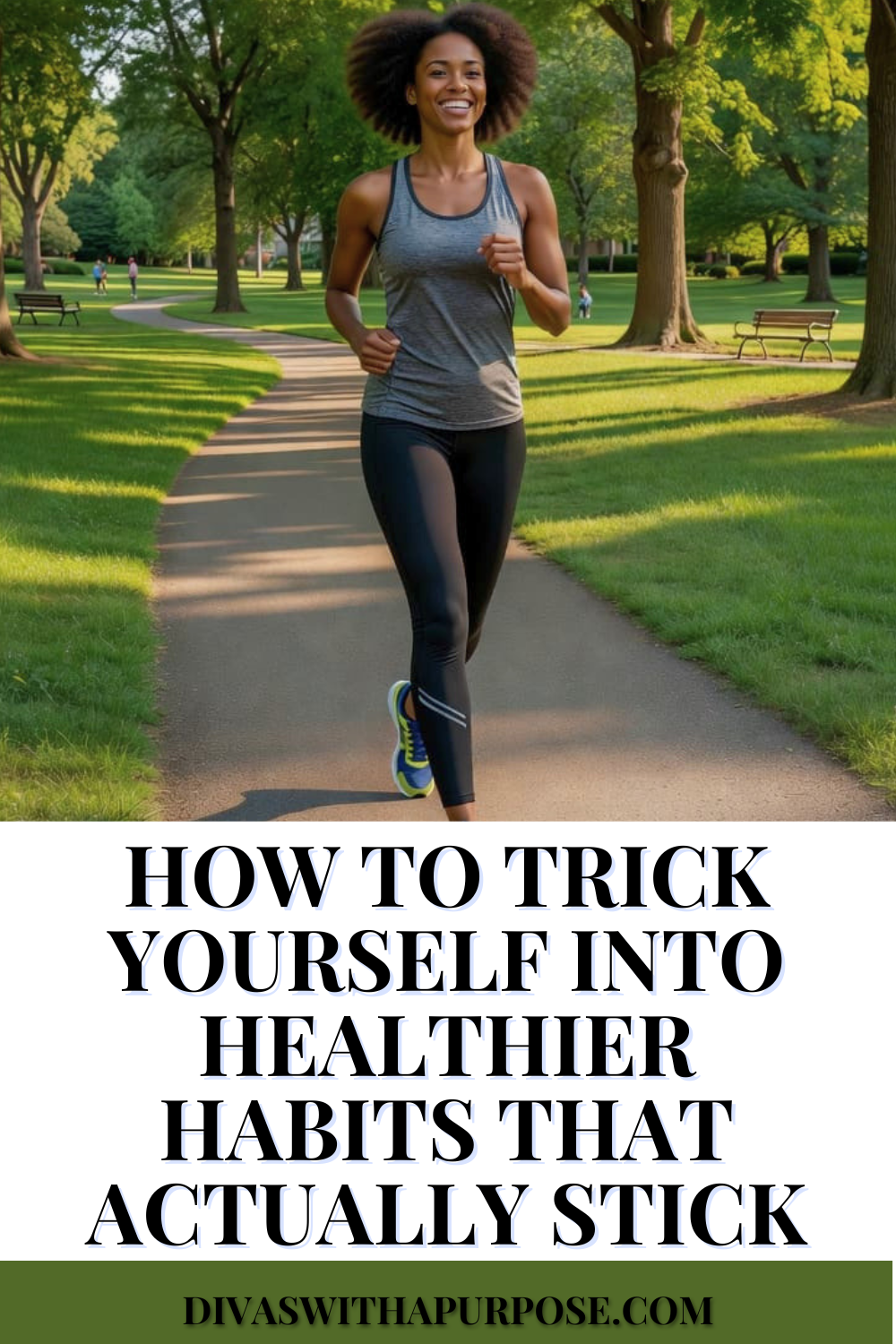 African American woman jogging on a tree-lined park path on a sunny day, promoting healthy habits and active living, with the text "How to Trick Yourself Into Healthier Habits That Actually Stick."
